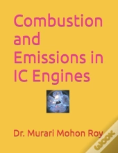 Combustion And Emissions In Ic Engines