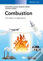 Combustion - From Basics To Applications