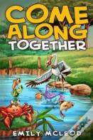 Come Along Together