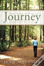 Come Along With Me On A Journey