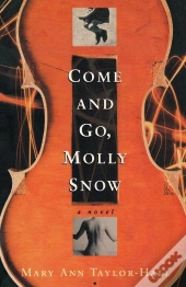 Come And Go, Molly Snow