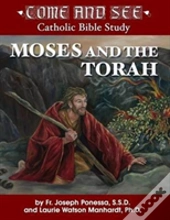 Come And See: Moses And The Torah