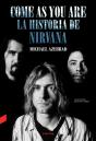 Come As You Are: La Historia De Nirvana - Preview