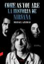 Come As You Are: La Historia De Nirvana - Preview