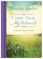 Come Away My Beloved: A Daily Devotional - Preview