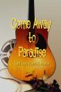 Come Away To Paradise - Preview