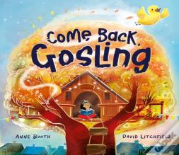 Come Back, Gosling