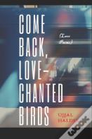 Come Back, Love-Chanted Birds