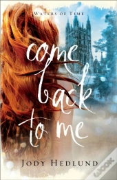 Come Back To Me (Waters Of Time Book #1)