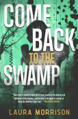 Come Back To The Swamp