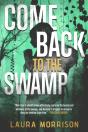Come Back To The Swamp - Preview