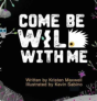 Come Be Wild With Me - Preview