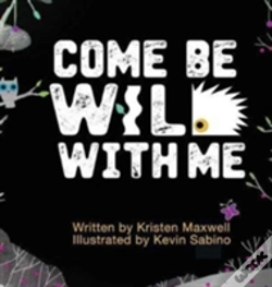 Capa do artigo Come Be Wild With Me