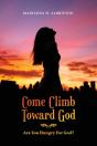 Come Climb Toward God - Preview