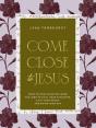 Come Close To Jesus - Preview