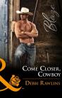 Come Closer, Cowboy - Preview