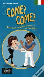Capa do artigo Come ? Come ? Réviser Son Vocabulaire Italien En S