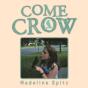Come Crow - Preview