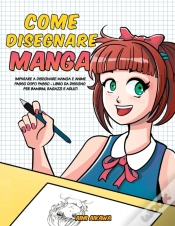 Capa do artigo Come Disegnare Manga: Imparare A Disegna