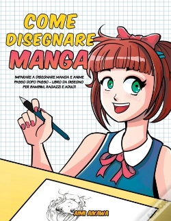 Capa do artigo Come Disegnare Manga: Imparare A Disegna