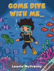 Come Dive With Me...