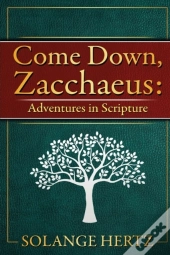 Come Down, Zacchaeus
