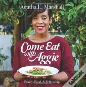 Come Eat With Aggie