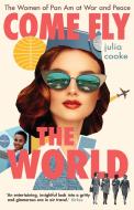 Come Fly The World