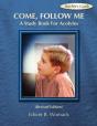 Come, Follow Me - Preview