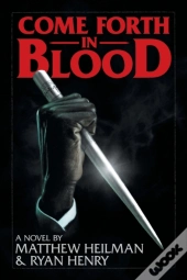 Come Forth In Blood