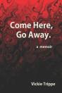 Come Here, Go Away - Preview