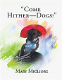 Come Hither - Dogs! - Preview