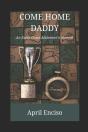 Come Home, Daddy - Preview