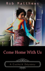 Come Home With Us - Preview