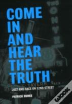 Come In And Hear The Truth