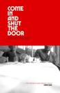 Come In And Shut The Door - Preview