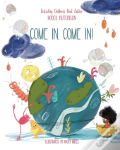 Come In, Come In!