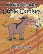 Come Inside Little Donkey - Preview