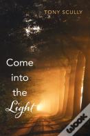 Come Into The Light