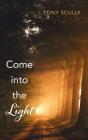 Come Into The Light - Preview