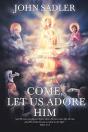 Come, Let Us Adore Him - Preview
