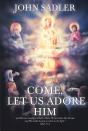 Come, Let Us Adore Him - Preview