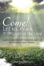 Come! Let Us Walk In The Light Of The Lord - Preview