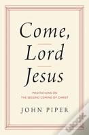 Come, Lord Jesus