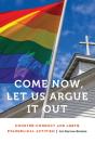 Come Now, Let Us Argue It Out - Preview