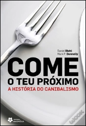 Capa do artigo Come o Teu Próximo