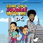 Come On A Journee Woth Me To Dc - Preview