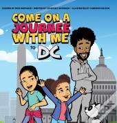 Come On A Journee Woth Me To Dc