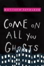 Come On All You Ghosts - Preview
