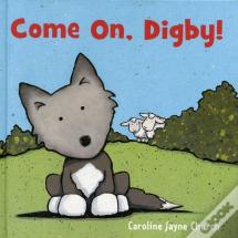 Come On, Digby!